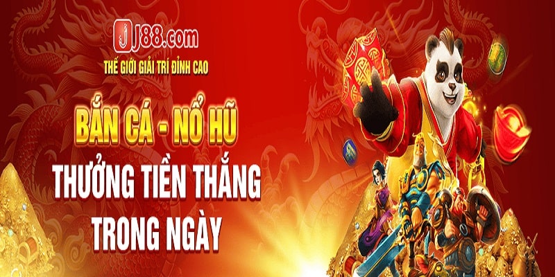 Thưởng tiền thắng khi chơi bắn cá - nổ hũ J88